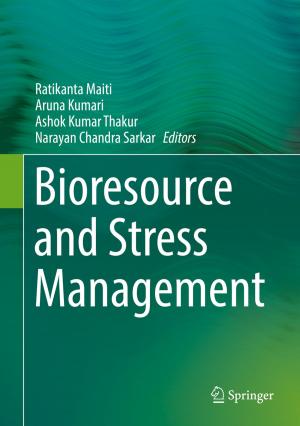 Cover of the book Bioresource and Stress Management by Saumya Sengupta, Subhananda Chakrabarti