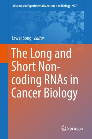 Cover of the book The Long and Short Non-coding RNAs in Cancer Biology by 
