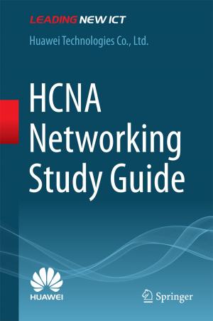 Cover of the book HCNA Networking Study Guide by Dennis Chun-Lok Fung, Tim Weijun Liang