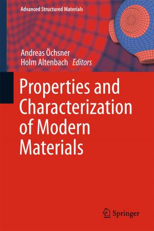 Cover of the book Properties and Characterization of Modern Materials by Jun Liu, Zhufeng Yue, Xiaoliang Geng, Shifeng Wen, Wuzhu Yan