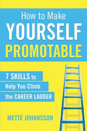Cover of the book How to Make Yourself Promotable by Dale Beaumont