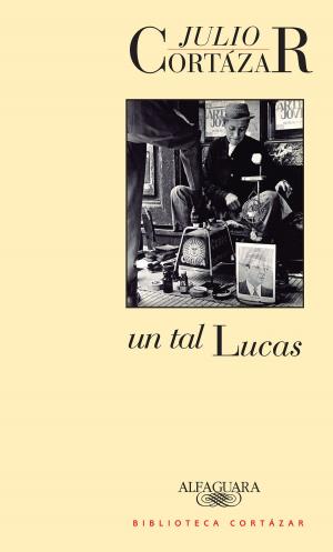 Cover of the book Un tal Lucas by Eduardo Antin (Quintín), Andrés Rosberg