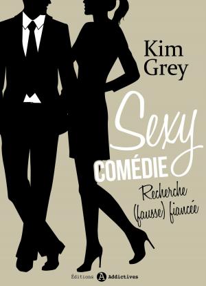 Cover of the book Sexy comédie - Recherche (fausse) fiancée 6 by Clara Oz