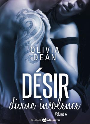 Cover of the book Désir - Divine insolence 6 by Rose M. Becker