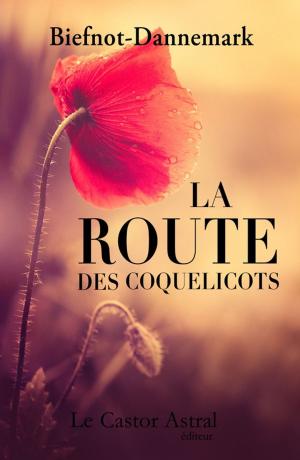 Cover of the book La Route des coquelicots by François Thomazeau