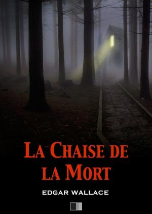 Cover of the book La Chaise de la Mort (The Secret House) by Charles-Constant Letellier