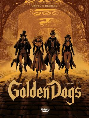 Cover of the book Golden Dogs - Volume 1 - Fanny by Jean-David Morvan, Francis Porcel