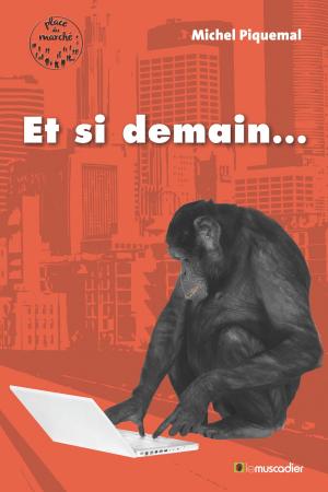 Cover of the book Et si demain… by Gilles Abier