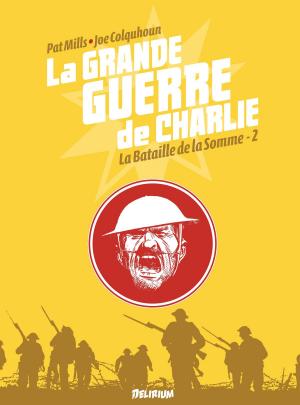 Cover of the book la Grande Guerre de Charlie - Tome 2 - La Bataille de la Somme by Manon Plouffe