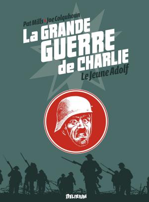 Book cover of la Grande Guerre de Charlie - Tome 8 - Le Jeune Adolf