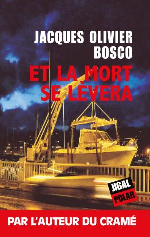 Cover of the book Et la mort se lèvera by Nicolas Zeimet