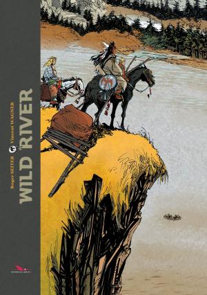 Cover of the book Wild River by Bernard Le Bouyer de Fontenelle