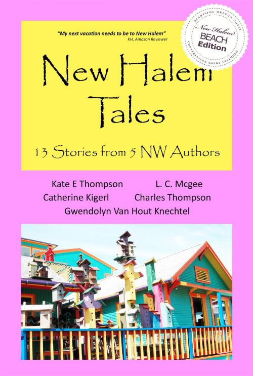 Cover of the book New Halem Tales by Kate E Thompson, L. C. Mcgee, Catherine Kigerl, Charles Thompson, Gwendolyn Van Hout Knechtel, TwoNewfs Publishing