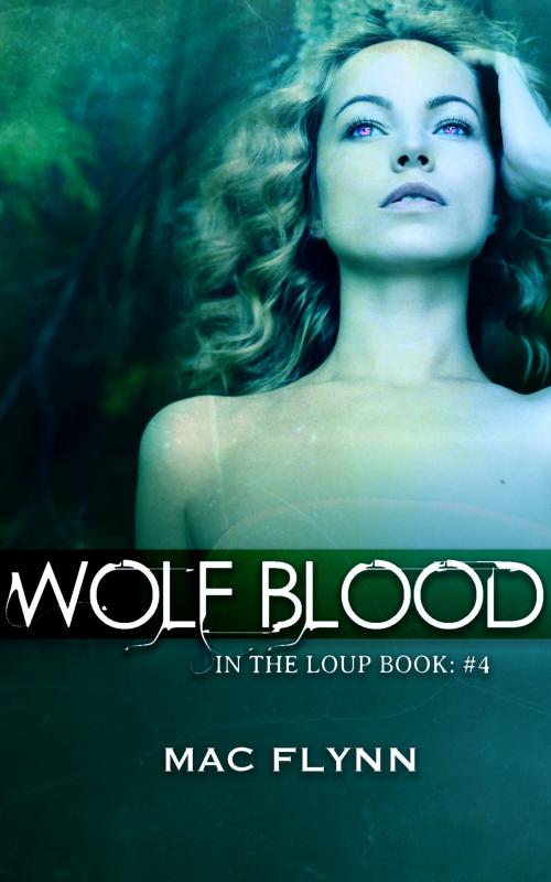 Cover of the book Werewolf Blood by Mac Flynn, Mac Publishing