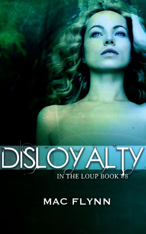 Cover of the book Werewolf Disloyalty by Mac Flynn, Mac Publishing