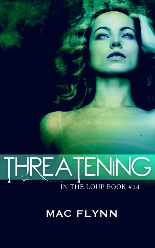 Cover of the book Threatening Werewolf by Mac Flynn, Mac Publishing