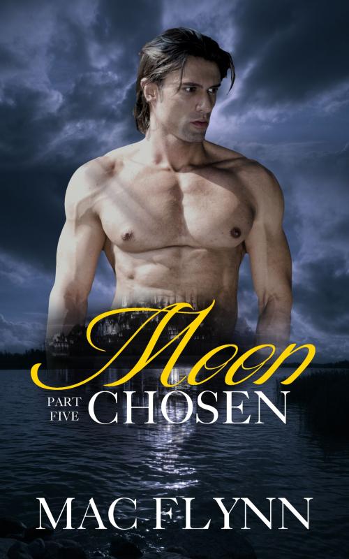 Cover of the book Moon Chosen #5 by Mac Flynn, Mac Publishing