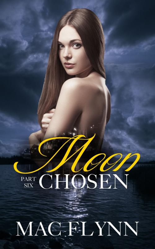 Cover of the book Moon Chosen #6 by Mac Flynn, Mac Publishing