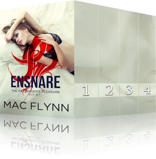 Cover of the book Ensnare: The Passenger’s Pleasure Box Set by Mac Flynn, Mac Publishing