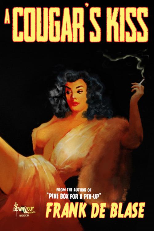 Cover of the book A Cougar's Kiss by Frank De Blase, Down & Out Books
