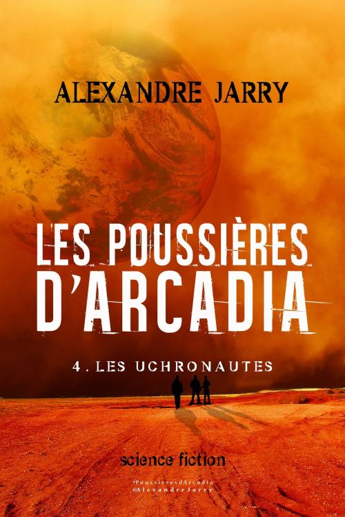 Cover of the book Les poussières d'Arcadia by Alexandre Jarry, MysteranduM