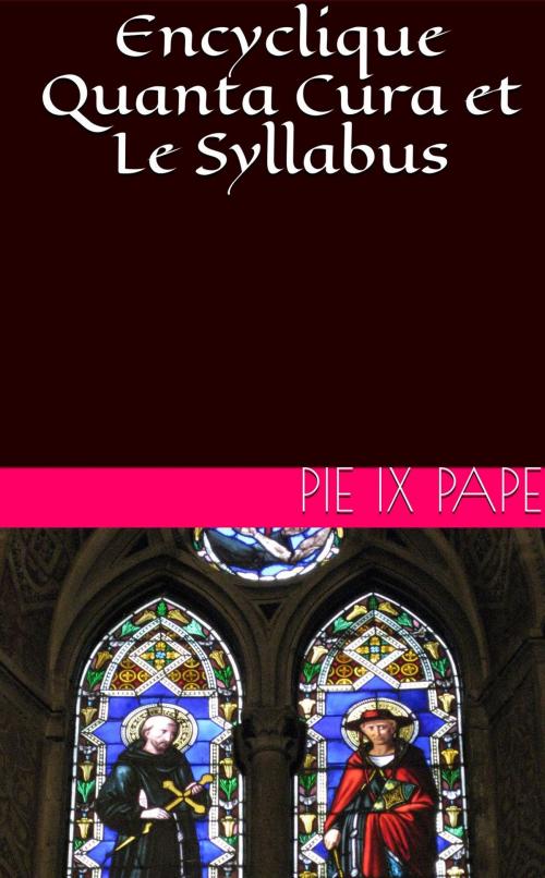 Cover of the book Encyclique Quanta Cura et Le Syllabus by Pie IX pape, NT
