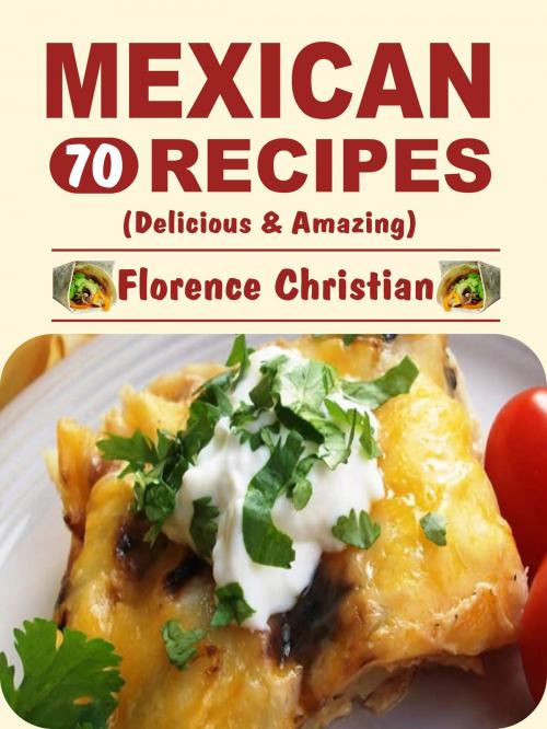 Cover of the book Mexican Recipes by Florence Christian, Alpa Rationalist