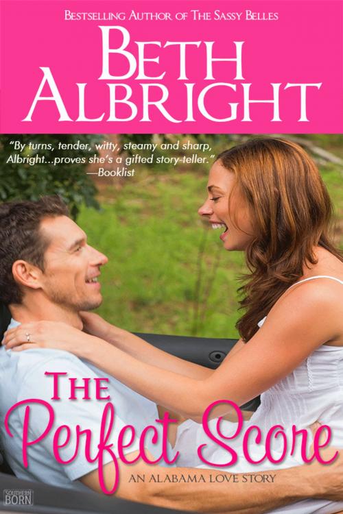 Cover of the book The Perfect Score by Beth Albright, Tule Publishing Group, LLC