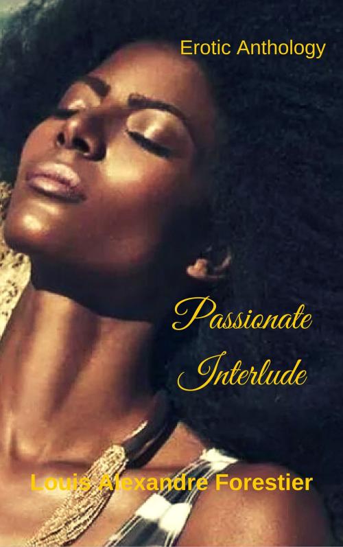 Cover of the book Passionate Interlude by Louis Alexandre Forestier, Oscar Luis Rigiroli