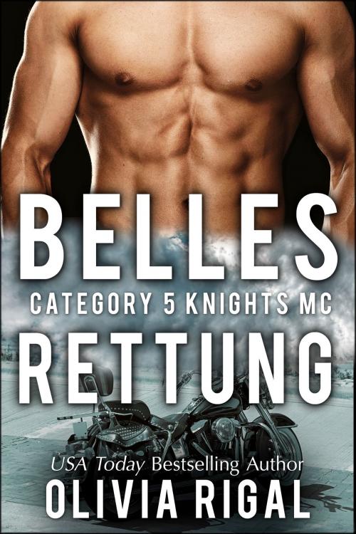 Cover of the book Belle’s rettung - Category 5 Knights MC by Olivia Rigal, Lady O Publishing