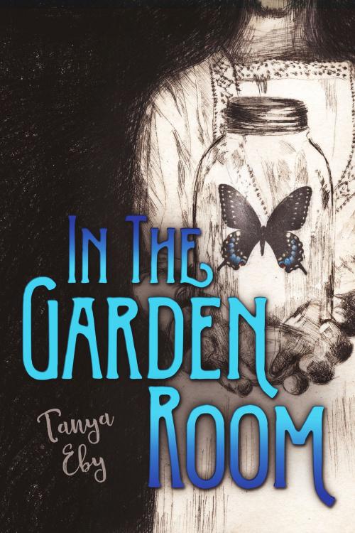 Cover of the book In The Garden Room by Tanya Eby, Blunder Woman Productions