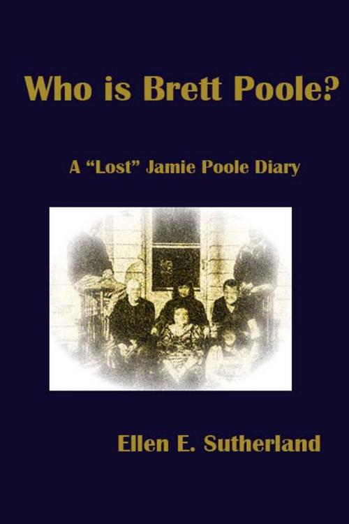 Cover of the book Who is Brett Poole? by Ellen E. Sutherland, Ellen E. Sutherland