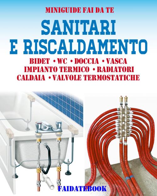 Cover of the book Sanitari e riscaldamento by Valerio Poggi, Valerio Poggi