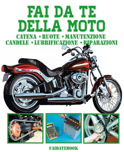 Cover of the book Fai da te della Moto by Valerio Poggi, Valerio Poggi