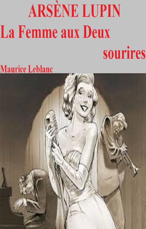 Cover of the book La Femme aux Deux sourires by MAURICE LEBLANC, GILBERT TEROL