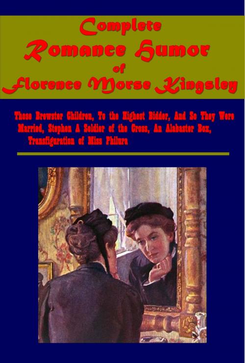 Cover of the book Complete Romance Humor by Florence Morse Kingsley, AEB Publishing