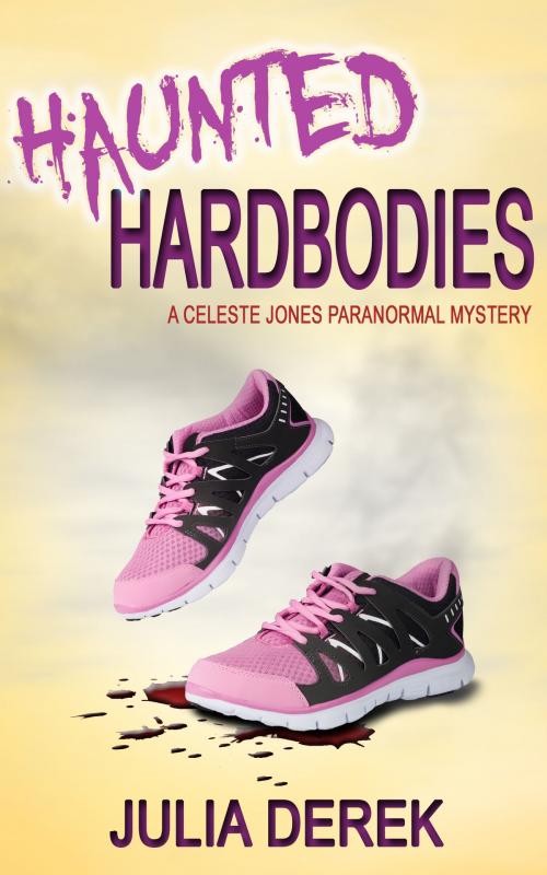 Cover of the book Haunted Hardbodies by Julia Derek, Adrenaline Books