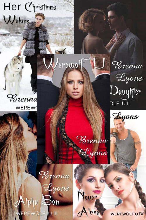 Cover of the book Werewolf U Stories Box Set by Brenna Lyons, Fireborn Publishing, LLC.