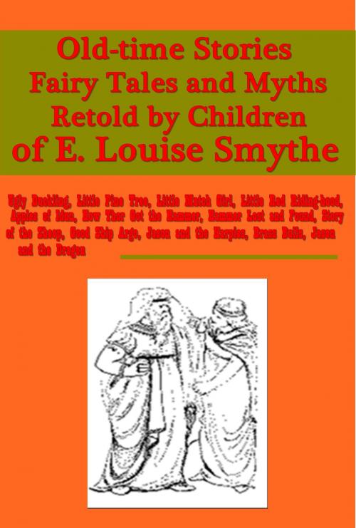 Cover of the book Old-time Stories, Fairy Tales and Myths by E. Louise Smythe, AEB Publishing
