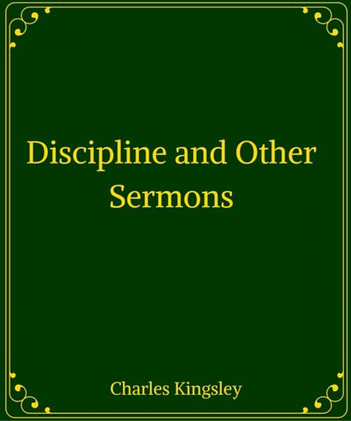 Cover of the book Discipline and Other Sermons by Charles Kingsley, Star Lamp