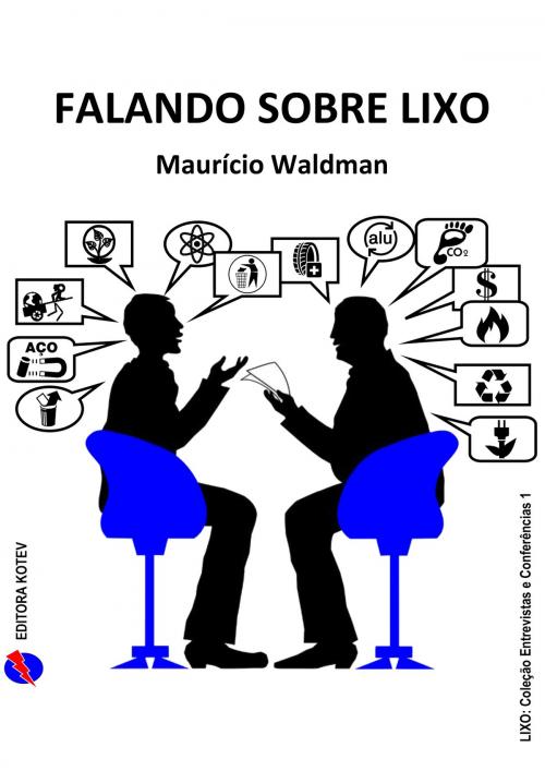 Cover of the book Falando sobre Lixo by Maurício Waldman, Editora Kotev
