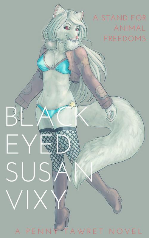 Cover of the book Black Eyed Susan Vixen by Penny Tawret, Tawret-She Fox Nation