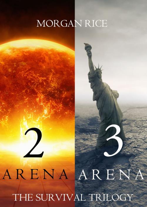Cover of the book The Survival Trilogy: Arena 2 and Arena 3 (Books 2 and 3) by Morgan Rice, Morgan Rice
