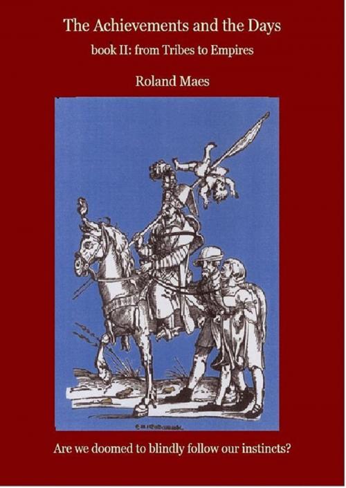 Cover of the book book II. FRom Tribes to empires by Roland Maes, Roland Maes