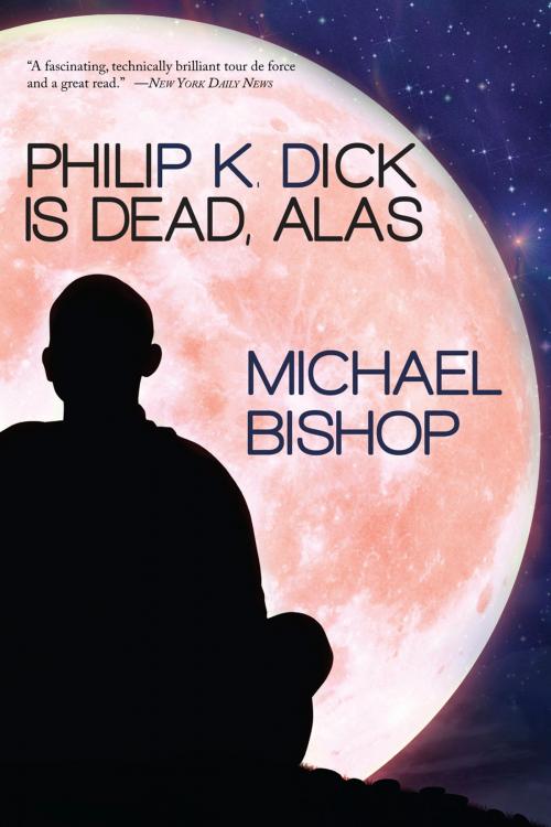 Cover of the book Philip K. Dick is Dead, Alas by Michael Bishop, Fairwood Press