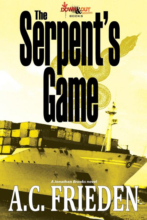 Cover of the book The Serpent's Game by A.C. Frieden, Down & Out Books