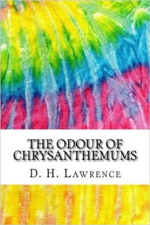 Cover of the book Odour of Chrysanthemums by David Herbert Lawrence, MARQUES PUBLISHERS