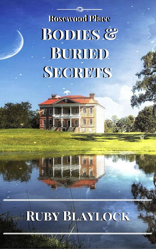 Cover of the book Bodies & Buried Secrets by Ruby Blaylock, JB Woods
