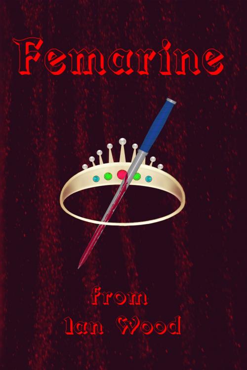 Cover of the book Femarine by Ian Wood, MacRyan