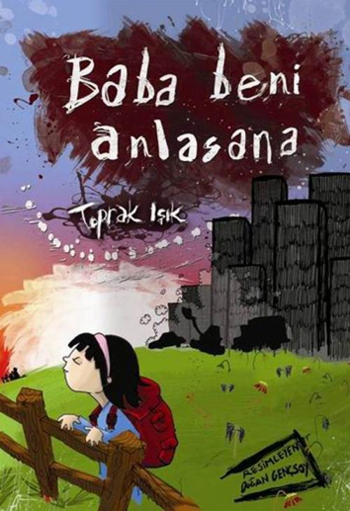 Cover of the book Baba Beni Anlasana by Toprak Işık, Tudem Yayınları